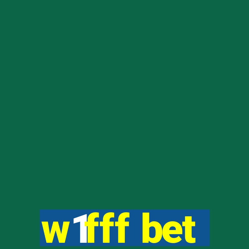 w1fff bet